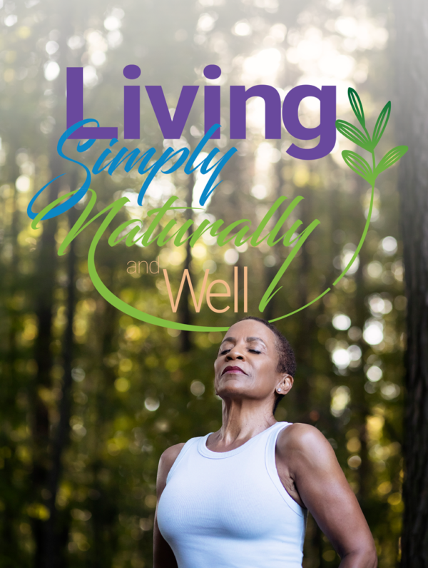 Living Simply Naturally & Well by Karen Abercrombie